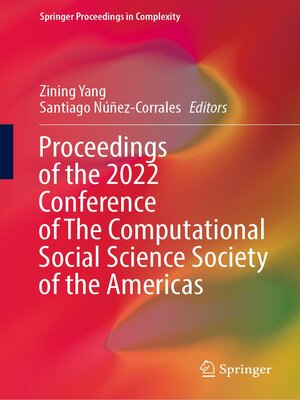 cover image of Proceedings of the 2022 Conference of the Computational Social Science Society of the Americas